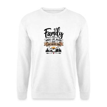 Familie, wo das Leben anfängt - Unisex Pullover - Weiß - Vorne