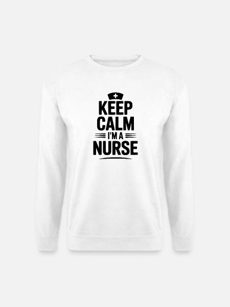 Bleib ruhig. Ich bin Krankenschwester. - Unisex Pullover - Weiß