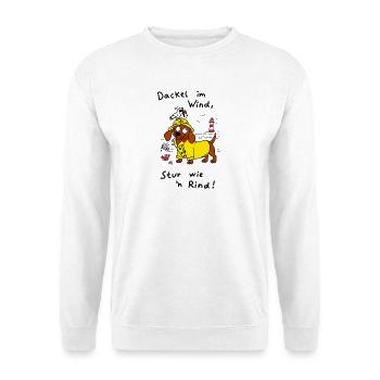 Dackel Im Wind Stur Wie N Rind – Lustig Maritim  - Unisex Pullover - Weiß - Vorne - Alina (178cm) & Michal (187cm)