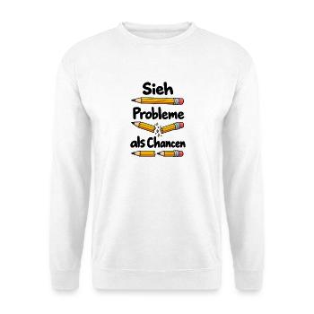 Sieh Probleme als Chancen – Positives Mindset - Unisex Pullover - Weiß - Vorne - Alina (178cm) & Michal (187cm)
