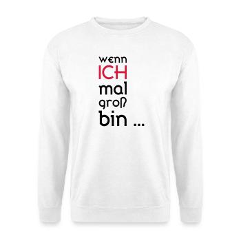 ... When I grow up ... - Unisex Sweatshirt - white - Front