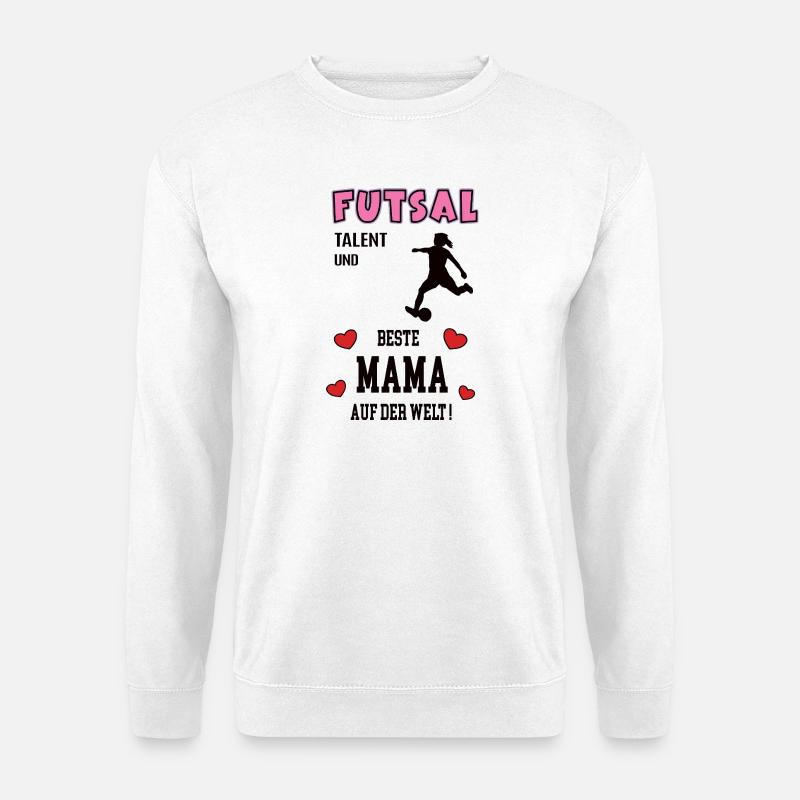 Futsal Spielerin Mama Futsalerin Mutter Frau - Unisex Pullover - Weiß