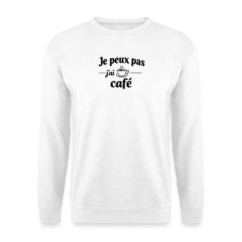 Ich kann keinen Kaffee haben – Humor, lustige Botschaft - Unisex Pullover - Weiß - Vorne