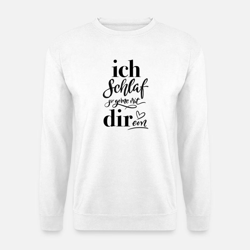 Liebe. Ich schlaf so gerne mit dir ein. - Unisex Pullover - Weiß