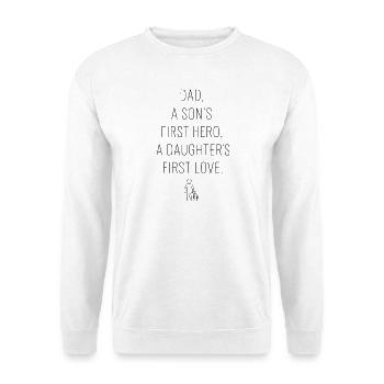 Papa Der Erste Held Des Sohnes Erste Liebe Tochter - Unisex Pullover - Weiß - Vorne