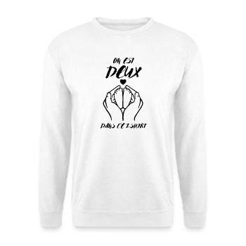 Pregnancy Announcement There Are Two Of Us In This Tee - Unisex Sweatshirt - white - Front