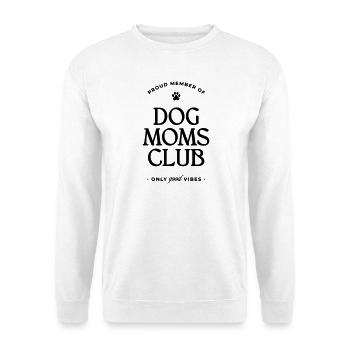 Dog Moms Club - Unisex Pullover - Weiß - Vorne