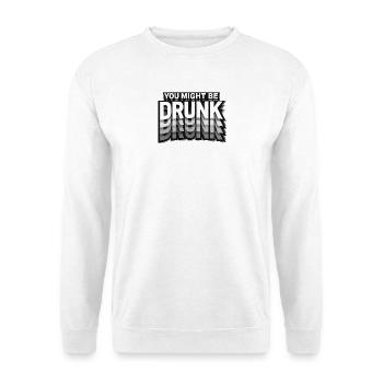 Du Könntest Betrunken Sein 3D - Unisex Pullover - Weiß - Vorne