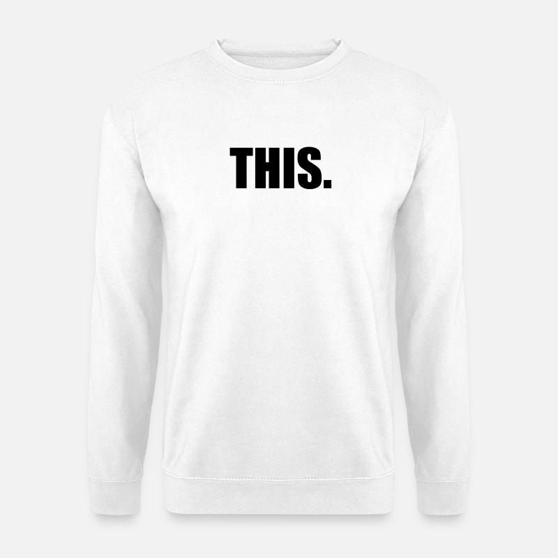 THIS - Unisex Sweatshirt - white