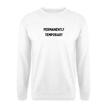 Permanently temporary  - Unisex Pullover - Weiß - Vorne - Alina (178cm) & Michal (187cm)