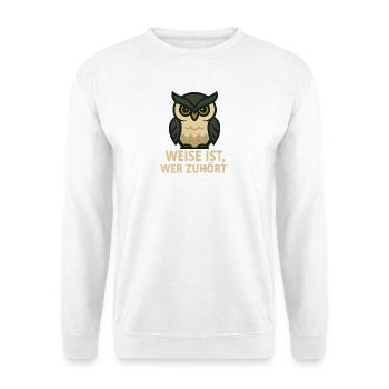 Weise ist, wer zuhört – Eulen-Motiv mit Botschaft - Unisex Pullover - Weiß - Vorne