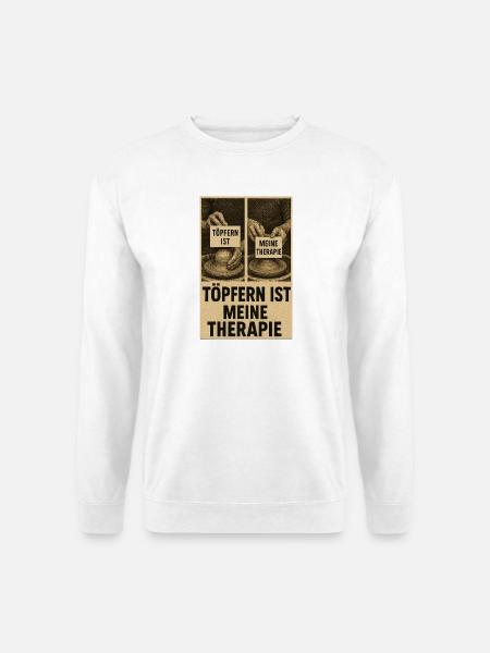 Töpfern ist Therapie - Unisex Pullover - Weiß