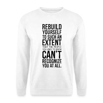 reconstruisez-vous à tel point que les gens - Sweat-shirt Unisexe - blanc - Devant
