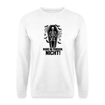 Halloween Rest In Peace NOT - Unisex Sweatshirt - white - Front