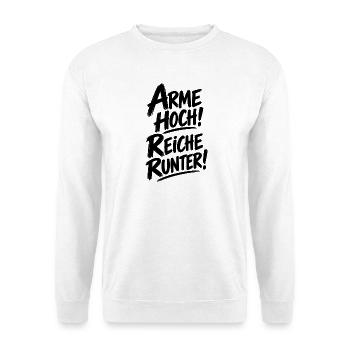 Arme hoch! Reiche runter! – Statement Spruch - Unisex Pullover - Weiß - Vorne - Alina (178cm) & Michal (187cm)