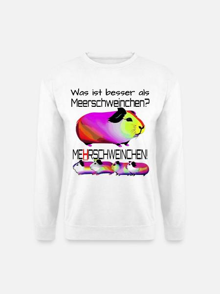 Meerschweinchen Mehrschweinchen Spruch - Unisex Pullover - Weiß