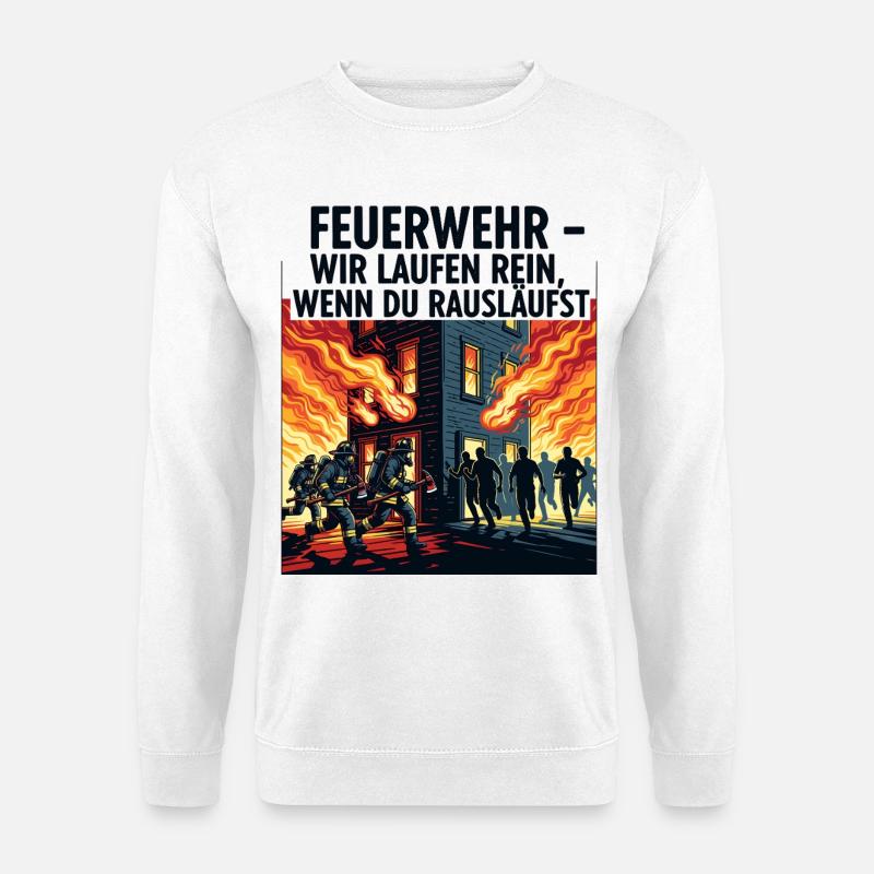 Fire brigade: We run in - Unisex Sweatshirt - white