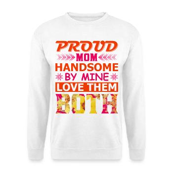 Maman fière de moi beau de moi, je les adore tous les deux chemise - Sweat-shirt Unisexe - blanc - Devant