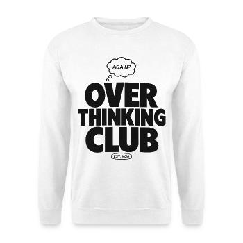 Overthinking Club – Lustiger Spruch für Grübler - Unisex Pullover - Weiß - Vorne - Alina (178cm) & Michal (187cm)