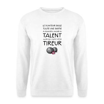 boules tireur dicton - Sweat-shirt Unisexe - blanc - Devant