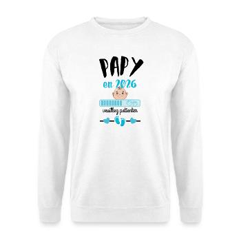 Papy en 2026 Veuillez Patienter - Sweat-shirt Unisexe - blanc - Devant