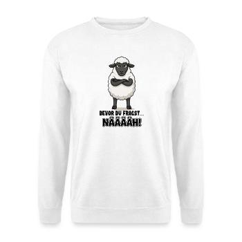  Bevor Du Fragst Nääääh Grummeliges Schaf Für - Unisex Pullover - Weiß - Vorne