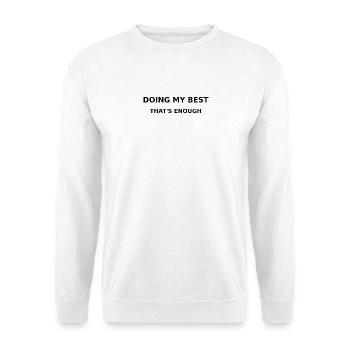 Doing my best - Unisex Sweatshirt - white - Front