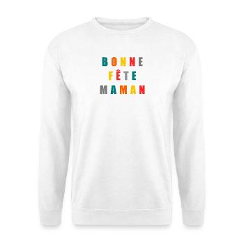 BONNE FÊTE. BONNE FÊTE MAMAN. MAMAN. FÊTE - Sweat-shirt Unisexe - blanc - Devant