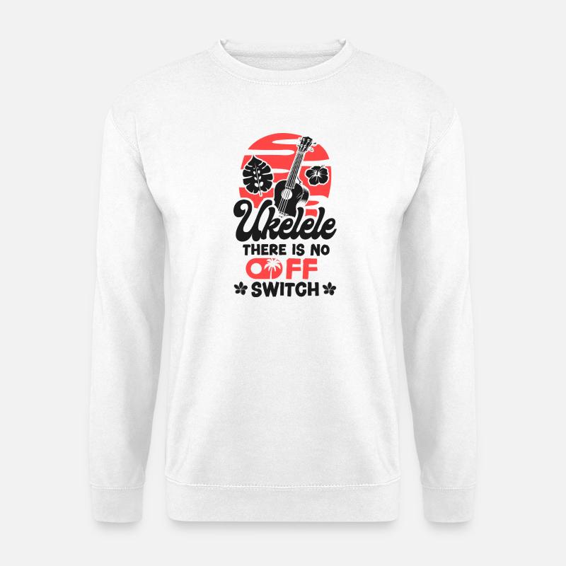 Hawaiian Ukulele Uke Ukulele There - Unisex Sweatshirt - white