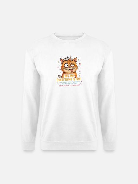 Katzenchaos: Alles ist gut - Unisex Pullover - Weiß