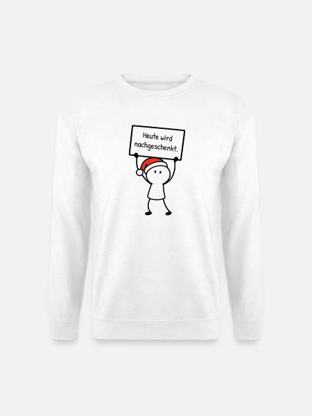 Heute wird nachgeschenkt. | Weihnachtshumor - Unisex Pullover - Weiß