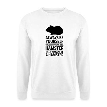 Hamster Sprüche Hamster Lustiges Hamster Geschenk  - Unisex Pullover - Weiß - Vorne