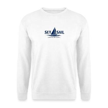 Set Sail Leave the Rest Behind - Unisex Sweatshirt - white - Front