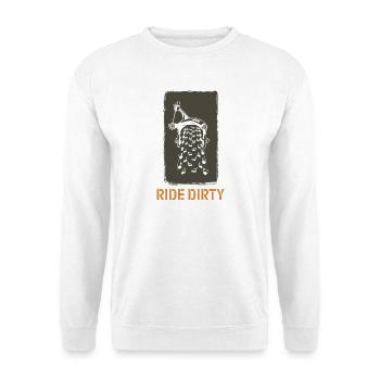 Ride Dirty - Mode Aventure - Sweat-shirt Unisexe - blanc - Devant