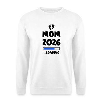 Mom 2026 Loading Mama - Unisex Pullover - Weiß - Vorne