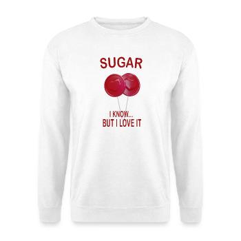 Douce Candy Love Je sais Mais J’adore Chemise - Sweat-shirt Unisexe - blanc - Devant