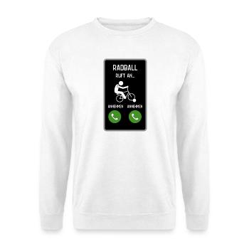 Radball ruft an - Unisex Pullover - Weiß - Vorne