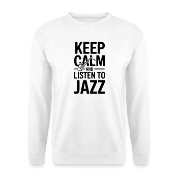 Keep Calm and Listen to Jazz - Unisex Sweatshirt - white - Front