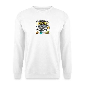 Rente statt Beruf: Urlaubsleben - Unisex Pullover - Weiß - Vorne