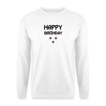 HAPPY BIRTHDAY. HAPPY BIRTHDAY. ANNIVERSARY. - Unisex Sweatshirt - white - Front