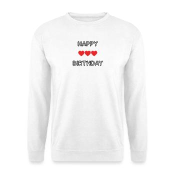 HAPPY BIRTHDAY. HAPPY BIRTHDAY. ANNIVERSARY. - Unisex Sweatshirt - white - Front