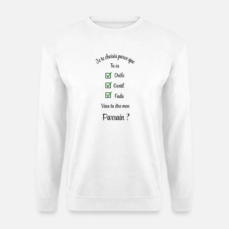 Willst du mein Patenonkel werden? - Unisex Pullover - Weiß