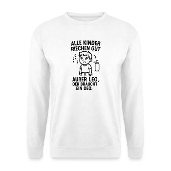 leo braucht deo spruch - Unisex Pullover - Weiß - Vorne