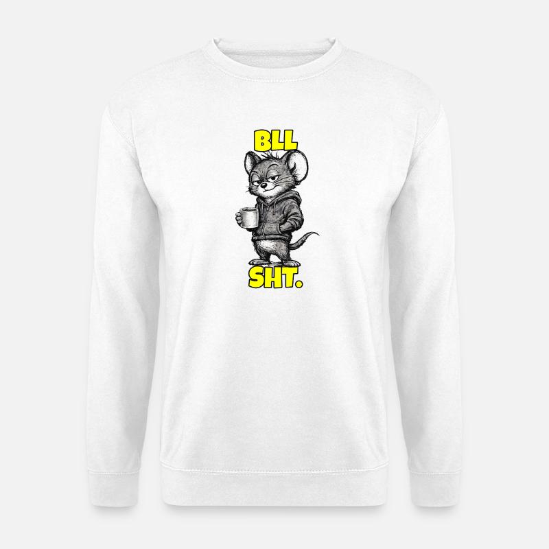 BLL SHT. – Maus mit Kaffee (Sarkasmus) - Unisex Pullover - Weiß