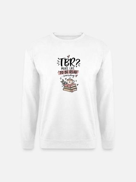 TBR – To Be Read - Unisex Pullover - Weiß