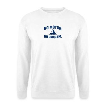 No Motor No Problem - Unisex Sweatshirt - white - Front