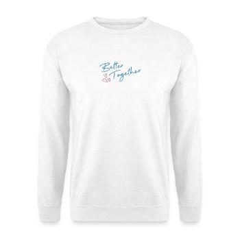 Better Together Minimalist Love Couple Shirt - Unisex Sweatshirt - white - Front