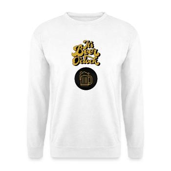 Its Beer O’Clock. Prost, Beer Lover, Bierliebhaber - Unisex Pullover - Weiß - Vorne