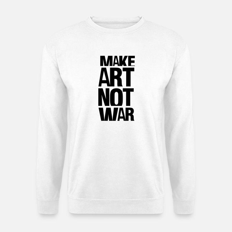 make art not war - Unisex Sweatshirt - white