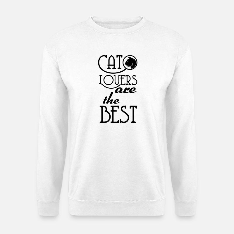 Cat Lovers are the Best Katze Haustier Geschenk - Unisex Pullover - Weiß